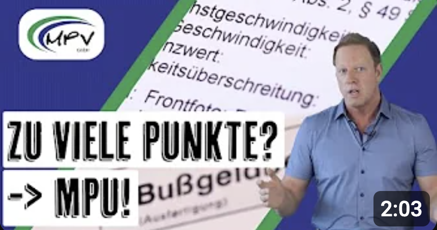 Video-Vorschaubild mit der Aufschrift 'Zu viele Punkte? -> MPU!' und Markus Erl von der MPV GmbH, im Hintergrund ein Auszug eines Bußgeldbescheids.